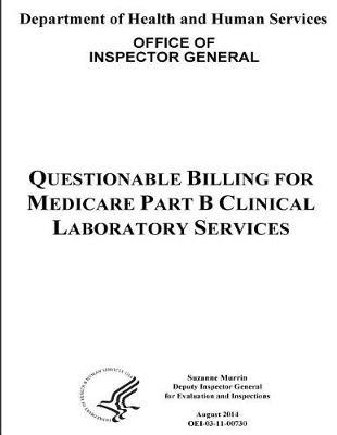 Questionable Billing for Medicare Part B Clinical Laboratory Services.