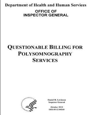 Questionable Billing for Polysomnography Services.