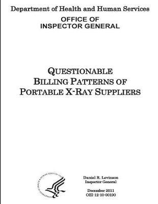 Questionable Billing Patterns of Portable X-Ray Suppliers.