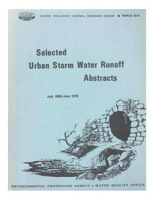 Selected Urban Storm Water Runoff Abstracts.