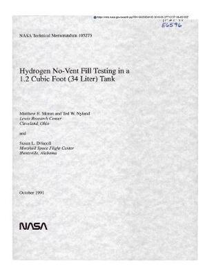 Hydrogen No-Vent Fill Testing in a 1.2 Cubic Foot (34 Liter) Tank