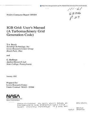 Igb Grid: User's Manual (a Turbomachinery Grid Generation Code)