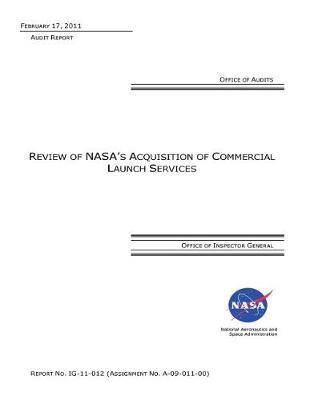 Review of Nasa's Acquisition of Commercial Launch Services .