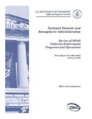 Review of Noaa Fisheries Enforcement Programs and Operations .