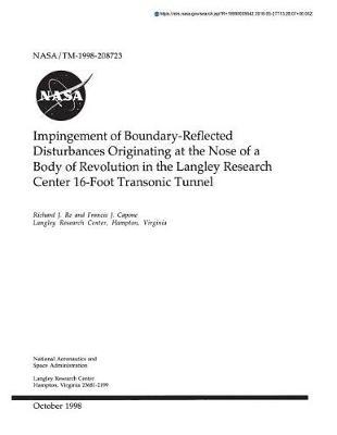 Impingement of Boundary-Reflected Disturbances Originating at the Nose of a Body of Revolution in the Langley Research Center 16-Foot Transonic Tunnel