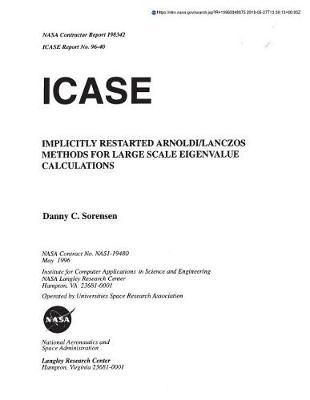 Implicity Restarted Arnoldi/Lanczos Methods for Large Scale Eigenvalue Calculations