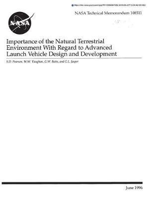Importance of the Natural Terrestrial Environment with Regard to Advanced Launch Vehicle Design and Development