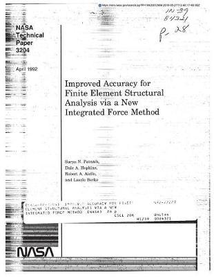 Improved Accuracy for Finite Element Structural Analysis Via a New Integrated Force Method