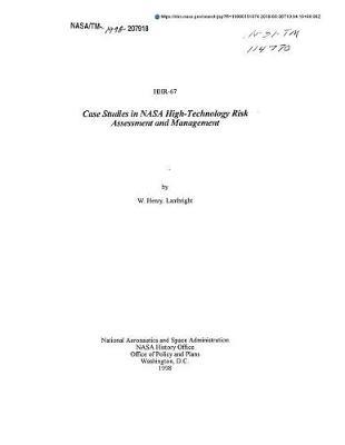 Case Studies in NASA High-Technology Risk Assessment and Management