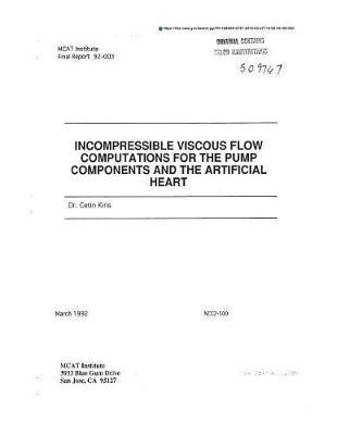 Incompressible Viscous Flow Computations for the Pump Components and the Artificial Heart