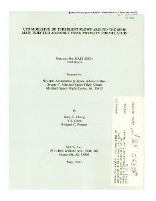 Cfd Modeling of Turbulent Flows Around the Ssme Main Injector Assembly Using Porosity Formulation
