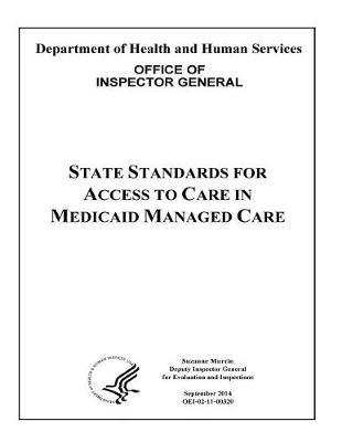 State Standards for Access to Care in Medicaid Managed Care.