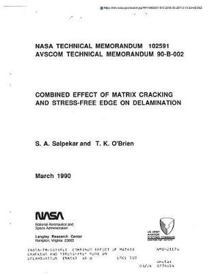 Combined Effect of Matrix Cracking and Stress-Free Edge on Delamination