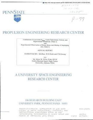 Combustion of Lox with H2(sub G) Under Subcritical, Critical, and Supercritical Conditions (Task 1) and Experimental Observation of Dense Spray and Mixing of Impinging Jets (Task 2)