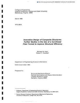 Innovative Design of Composite Structures: Further Studies in the Use of a Curvilinear Fiber Format to Improve Structural Efficiency