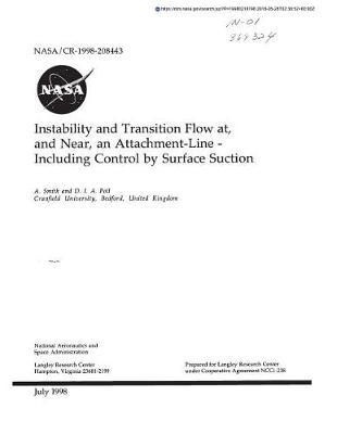Instability and Transition of Flow AT, and Near, an Attachment-Line: Including Control by Surface Suction