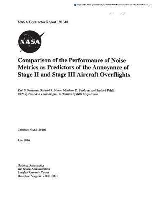 Comparison of the Performance of Noise Metrics as Predictions of the Annoyance of Stage 2 and Stage 3 Aircraft Overflights