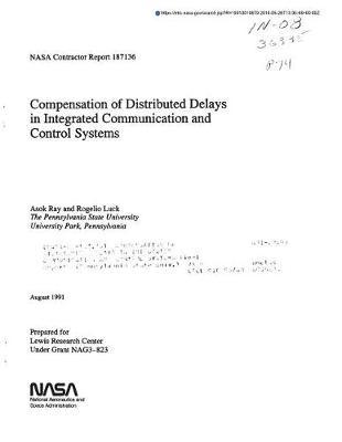 Compensation of Distributed Delays in Integrated Communication and Control Systems