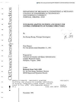 Integrated Adaptive Filtering and Design for Control Experiments of Flexible Structures