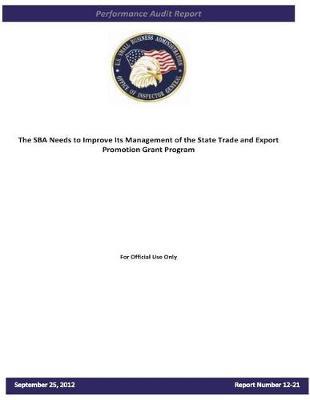 The Sba Needs to Improve Its Management of the State Trade and Export Promotion Grant Program.