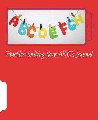 Practice Writing Your ABC's