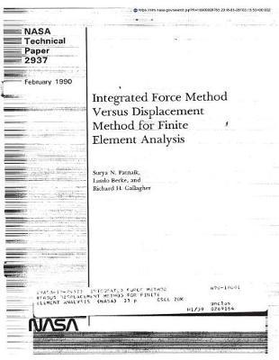 Integrated Force Method Versus Displacement Method for Finite Element Analysis