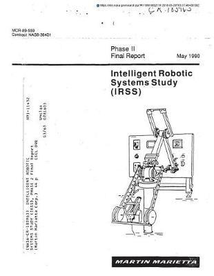 Intelligent Robotic Systems Study (Irss), Phase 2