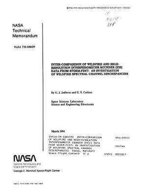 Inter-Comparison of Wildfire and High-Resolution Interferometer Sounder (His) Data from Storm-Fest: An Investigation of Wildfire Spectral Channel Discrepancies