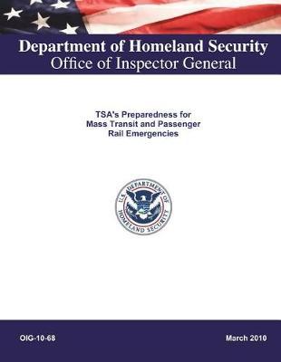 Tsa's Preparedness for Mass Transit and Passenger Rail Emergencies