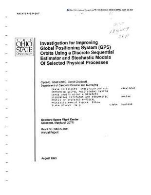 Investigation for Improving Global Positioning System (Gps) Orbits Using a Discrete Sequential Estimator and Stochastic Models of Selected Physical Processes