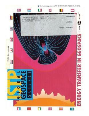 Istp Global Geospace Science. Energy Transfer in Geospace
