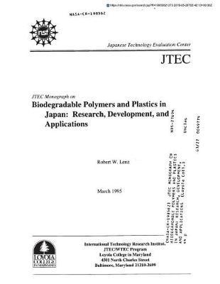 Jtec Monograph on Biodegradable Polymers and Plastics in Japan: Research, Development, and Applications