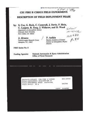 CSU Fire 2 Cirrus Field Experiment: Description of Field Deployment Phase