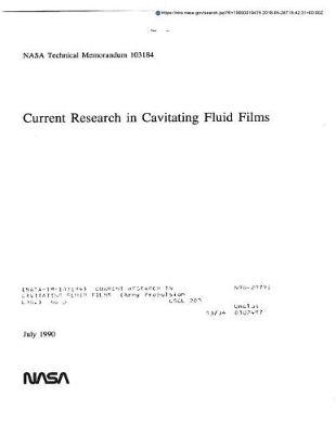 Current Research in Cavitating Fluid Films