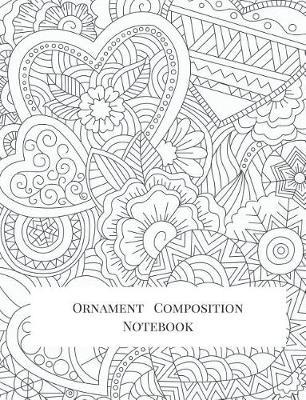 Ornament Composition Notebook: Big Composition Book, Journal, Cute Notebooks, Cool Notebooks, School Books (7.44 X 9.69) Large, Composition Notebook College Ruled Paper, 100 Sheets