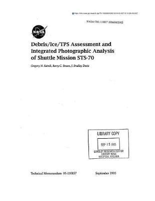 Debris/Ice/Tps Assessment and Integrated Photographic Analysis of Shuttle Mission Sts-70