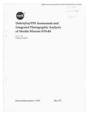 Debris/Ice/Tps Assessment and Integrated Photographic Analysis of Shuttle Mission Sts-83