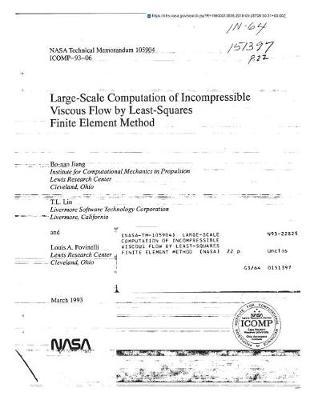 Large-Scale Computation of Incompressible Viscous Flow by Least-Squares Finite Element Method