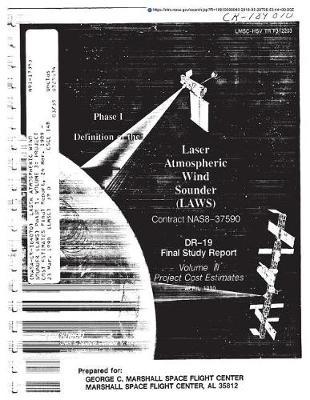 Laser Atmospheric Wind Sounder (Laws) Phase 1. Volume 3: Project Cost Estimates