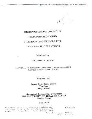 Design of an Autonomous Teleoperated Cargo Transporting Vehicle for Lunar Base Operations