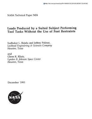 Loads Produced by a Suited Subject Performing Tool Tasks Without the Use of Foot Restraints