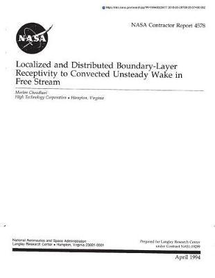 Localized and Distributed Boundary-Layer Receptivity to Convected Unsteady Wake in Free Stream