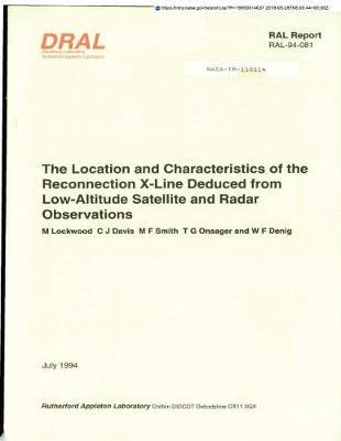 Location and Characteristics of the Reconnection X-Line Deduced from Low-Altitude Satellite and Radar Observations