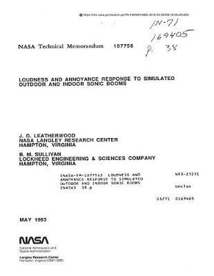 Loudness and Annoyance Response to Simulated Outdoor and Indoor Sonic Booms