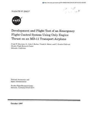 Development and Flight Test of an Emergency Flight Control System Using Only Engine Thrust on an MD-11 Transport Airplane