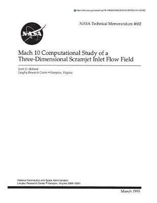 Mach 10 Computational Study of a Three-Dimensional Scramjet Inlet Flow Field