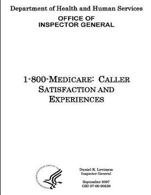 1-800-Medicare: Caller Satisfaction and Experiences.