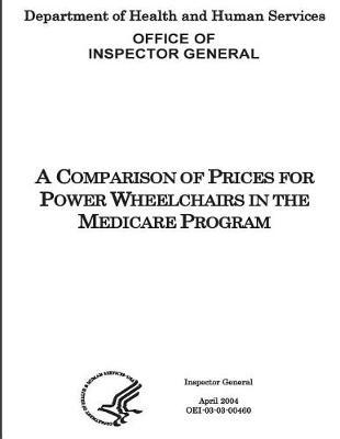 A Comparison of Prices for Power Wheelchairs in the Medicare Program.