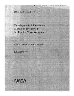 Development of Theoretical Models of Integrated Millimeter Wave Antennas