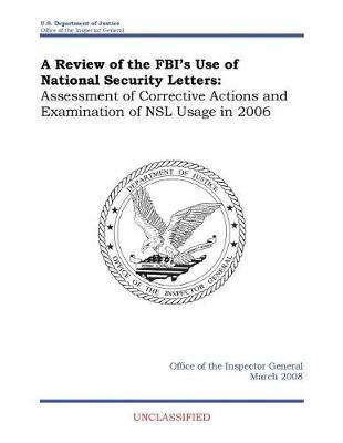 A Review of the Fbi's Use of National Security Letters: Assessment of Corrective Actions and Examination of Nsl Usage in 2006